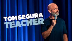 Tom Segura: Teacher
