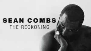 Sean Combs: The Reckoning