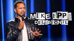 Mike Epps: Delusional