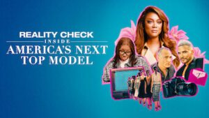 Reality Check: Inside America’s Next Top Model