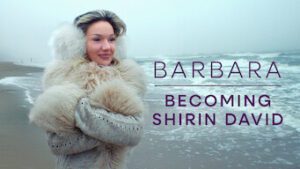 Barbara – Becoming Shirin David