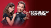 Se serien Forfulgt af eks’erne på Netflix