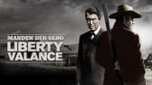 Se serien Manden der skød Liberty Valance på Netflix