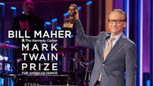 Bill Maher: The Kennedy Center Mark Twain Prize for American Humor
