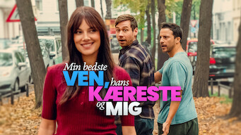 Se serien Min bedste ven, hans kæreste og mig på Netflix