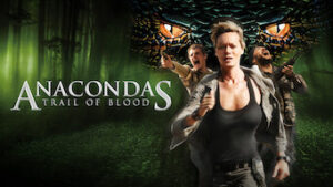 Anacondas: Trail of Blood​