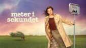 Se serien Meter i sekundet på Netflix