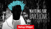 Se serien Waiting For Barcelona på Netflix