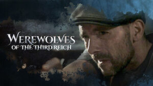 Werewolves Of The Third Reich