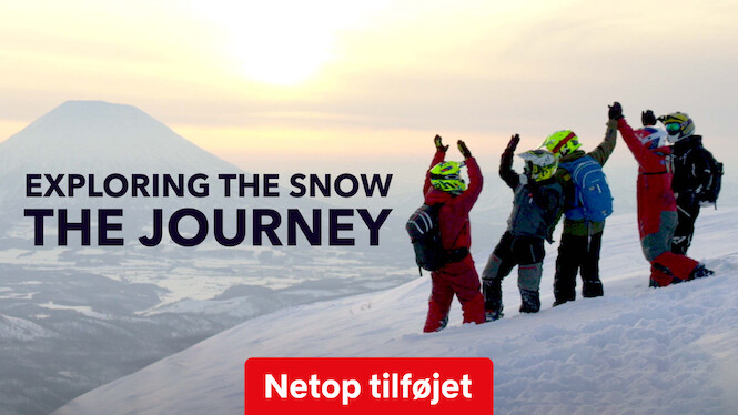 Se Exploring The Snow – The Journey på Netflix Se serien Exploring The Snow – The Journey på Netflix