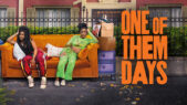 Se serien One of Them Days på Netflix