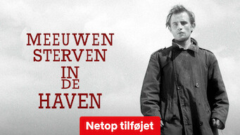 Se Havmåger dør i havnen på Netflix Se serien Havmåger dør i havnen på Netflix