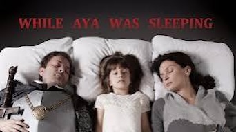 While Aya Was Sleeping