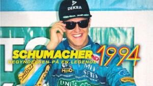 Schumacher 1994 – Begyndelsen på en legende