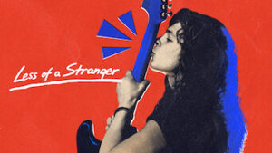 Less of a Stranger